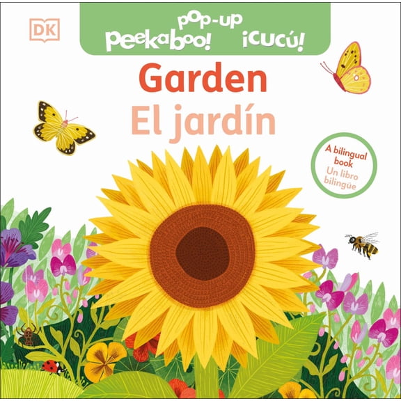 Bilingual Pop-Up Peekaboo! Garden / el Jardín (Bilingual edition) (Board Book)