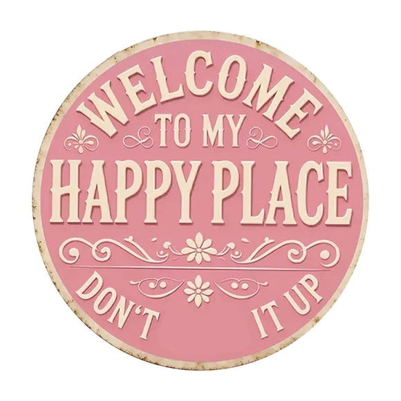 Decorative Door Sign "Welcome to My Happy Place" Funny Retro Metal Sign Round Wall Decor