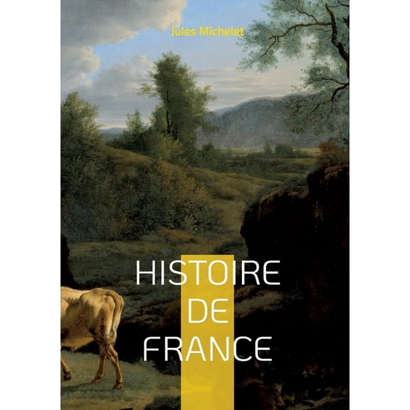 Histoire de France: Volume 19, (Paperback)