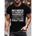 thumbnail image 1 of Breathable Fabric | Men's Soft Cotton T-Shirt with "No Need to Repeat Yourself, I Ignored You Just Fine the First Time" Print - Casual Crew Neck, Breathable & Sweat-Absorbent, Ideal for Summer, 1 of 6