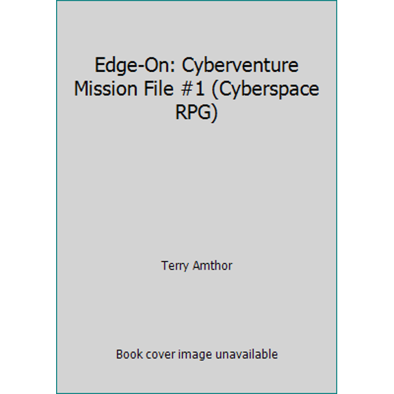 Pre-Owned Edge-On: Cyberventure Mission File #1 (Cyberspace RPG) (Paperback) 1558060871 9781558060876