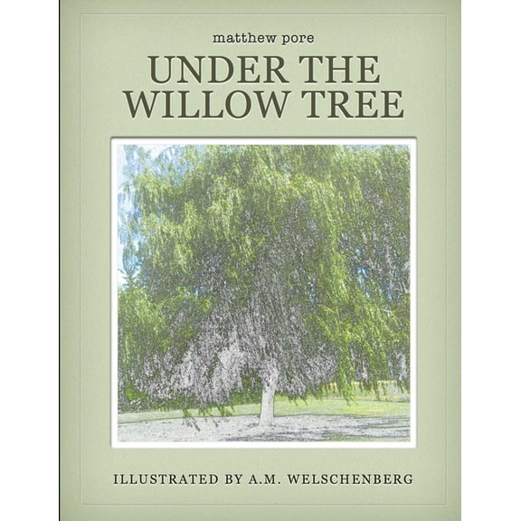 Under the Willow Tree, (Paperback)