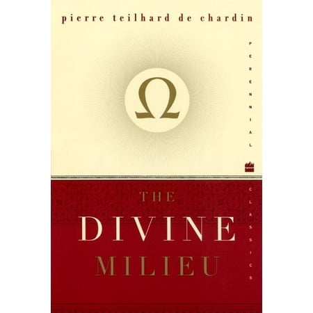 Perennial Classics: The Divine Milieu (Paperback)