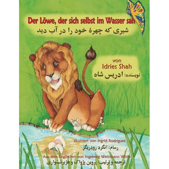 Lehrgeschichten Der LÃ¶we, der sich selbst im Wasser sah: Zweisprachige Ausgabe Deutsch-Dari, (Paperback)