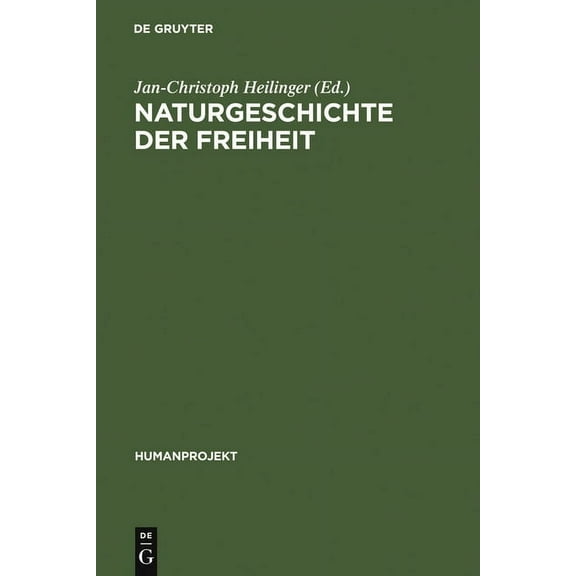 Humanprojekt Naturgeschichte der Freiheit, Book 1, (Hardcover)