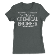 Funny Chemical Engineer Shirt for Men and Women - Awesome!