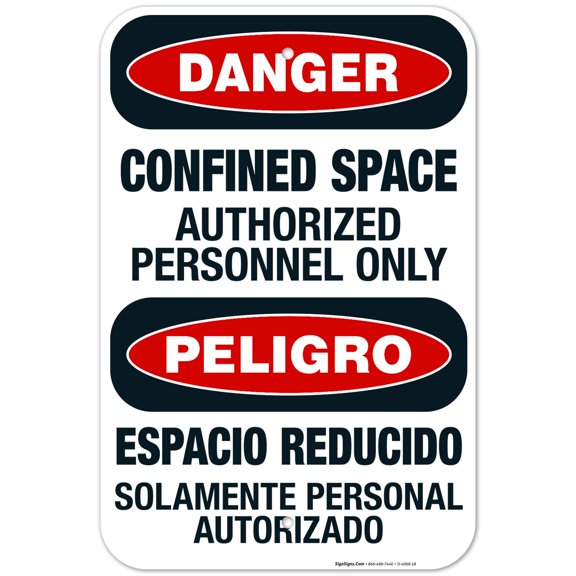 Confined Space Authorized Personnel Only Bilingual Sign, OSHA Danger Sign, 12x18 Aluminum