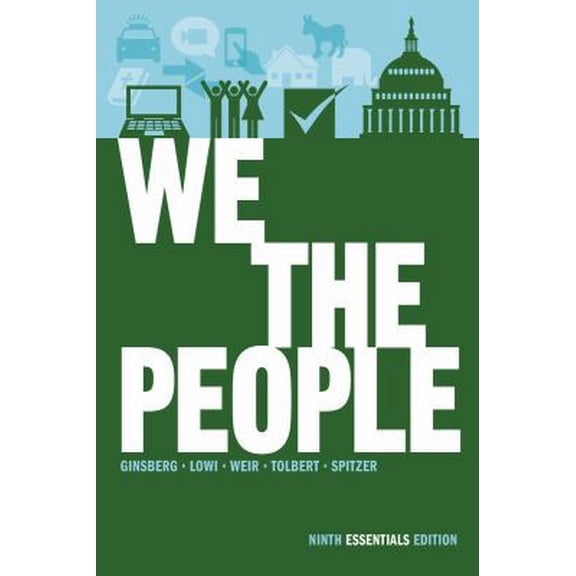 Pre-Owned We the People: An Introduction to American Politics (Ninth Essentials Edition) (Paperback) 0393921107 9780393921106