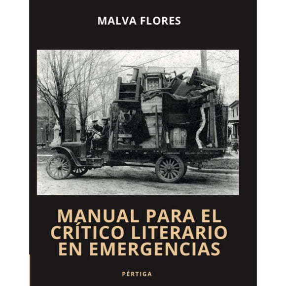 Libro Manual Para El Critico Literario En Emergencias Libro En Otro Formato, Autor Malva Flores Garcia, Editorial Dge Equilibrista