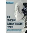 thumbnail image 3 of The Ethics of Superintelligent Design, 3 of 3