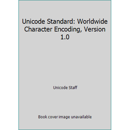 Unicode Standard: Worldwide Character Encoding, Version 1.0 [Paperback - Used]