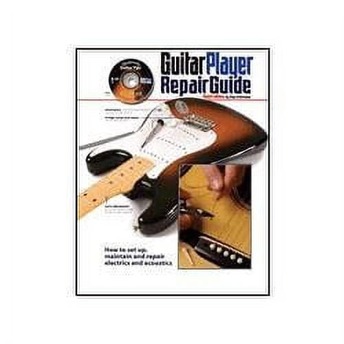 The Guitar Player Repair Guide-3rd Revised Edition (Book and DVD)
