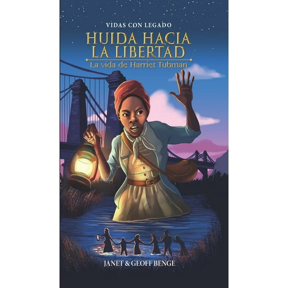 Vidas Con Legado: Huida Hacia La Libertad: La Vida de Harriet Tubman (Paperback)