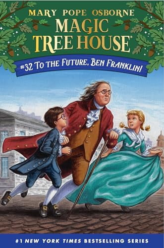 Pre-Owned To the Future, Ben Franklin! (Magic Tree House): 32 Hardcover ...