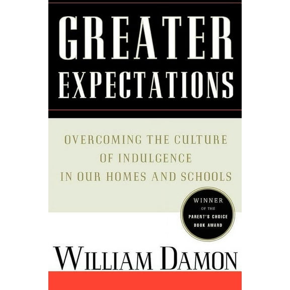 Greater Expectations: Nuturing Children's Natural Moral Growth, (Paperback)
