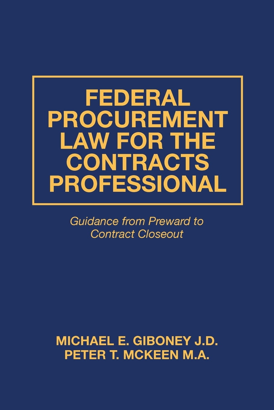 Federal Procurement Law For The Contracts Professional (Paperback)