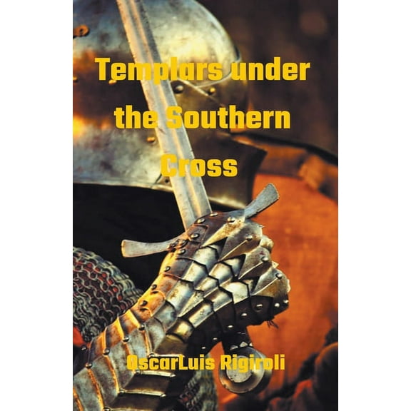 Templars under the Southern Cross, (Paperback)