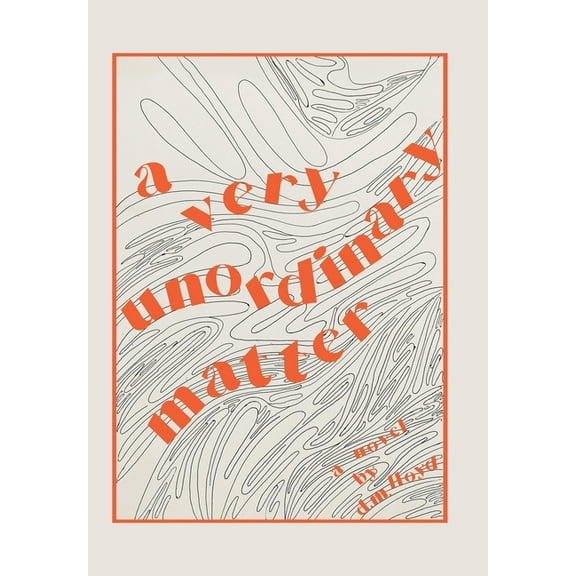 A Very Unordinary Matter, (Hardcover)