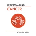 thumbnail image 1 of Pre-Owned Understanding Cancer (Paperback) 1009005995 9781009005999, 1 of 1