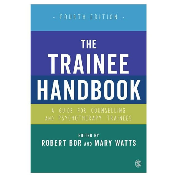 The Trainee Handbook: A Guide for Counselling & Psychotherapy Trainees, (Paperback)