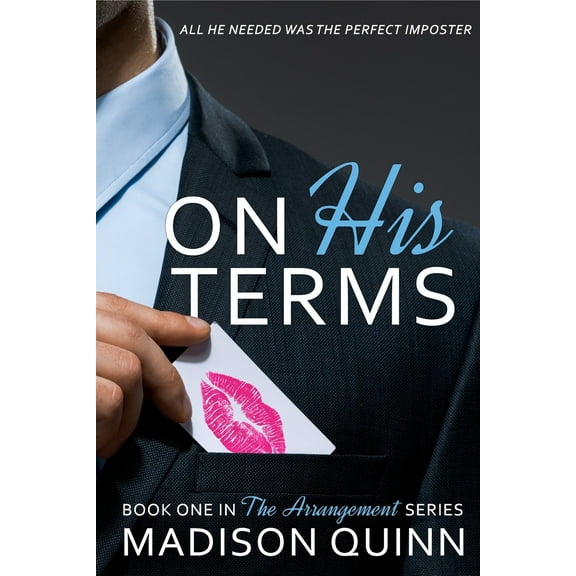 On His Terms The Arrangement Duet Paperback 1718173288 9781718173286 Madison Quinn