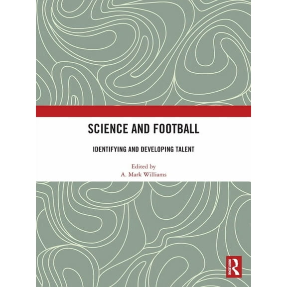 Science and Football: Identifying and Developing Talent, (Paperback)