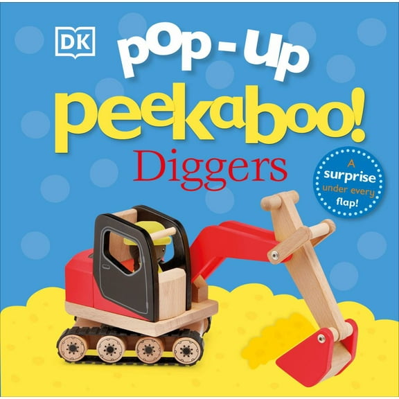 Pop-Up Peekaboo! Diggers: A Surprise under Every Flap! (Board Book)