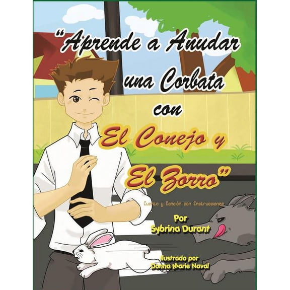 Aprende a Anudar Una Corbata Con El Conejo y El Zorro, (Paperback)
