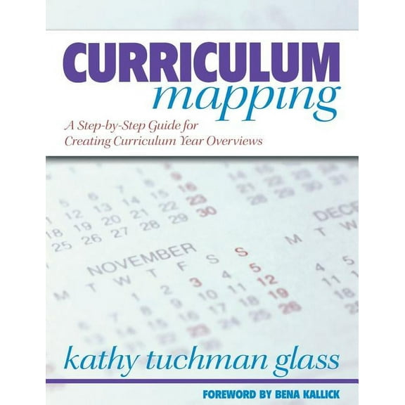 Curriculum Mapping: A Step-By-Step Guide for Creating Curriculum Year Overviews, (Paperback)