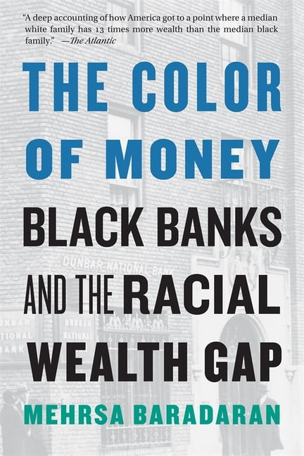 color of money black banks and the racial wealth gap color of money black banks and the racial wealth gap