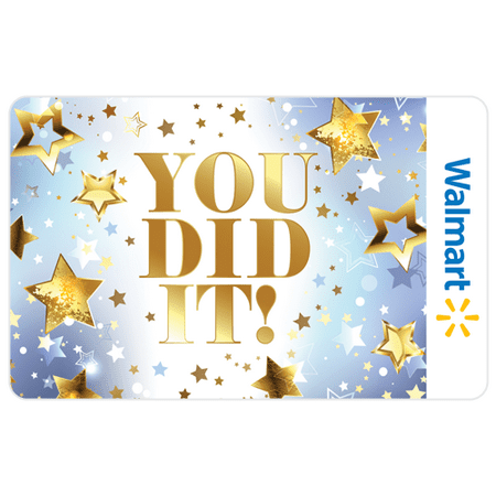 You Did It! Grad Walmart eGift Card [Email Delivery]