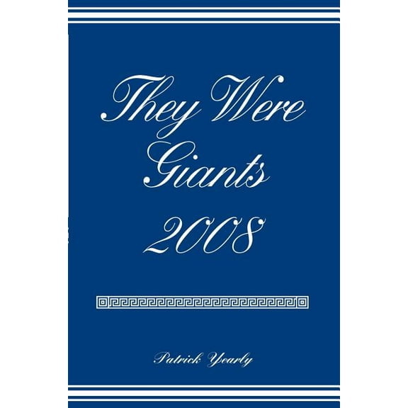 They Were Giants 2008