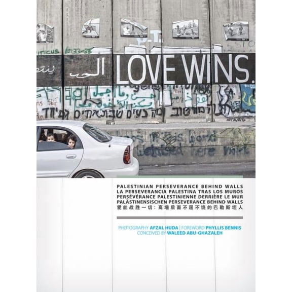 Love Wins : Palestinian Perseverance Behind Walls (Paperback)