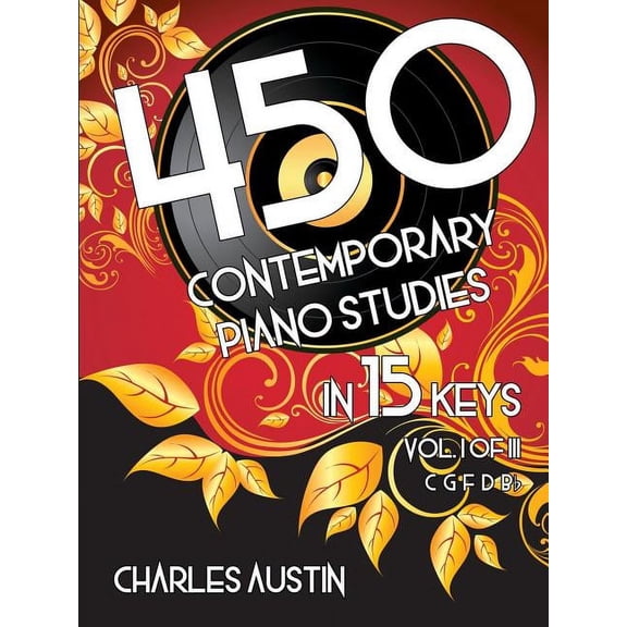 450 Contemporary Piano Studies in 15 Keys, Volume 1, (Paperback)