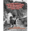 The First Fifty Years of Sound Western Movie Locations (1929-1979)