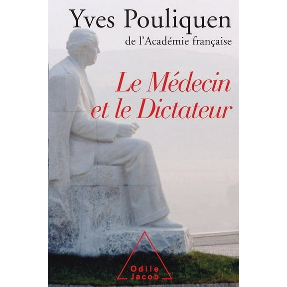 Le MÃ©decin et le Dictateur, (Paperback)