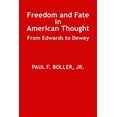 thumbnail image 1 of Pre-Owned Freedom and Fate in American Thought : From Edwards to Dewey (Hardcover) 9780870741692, 1 of 1