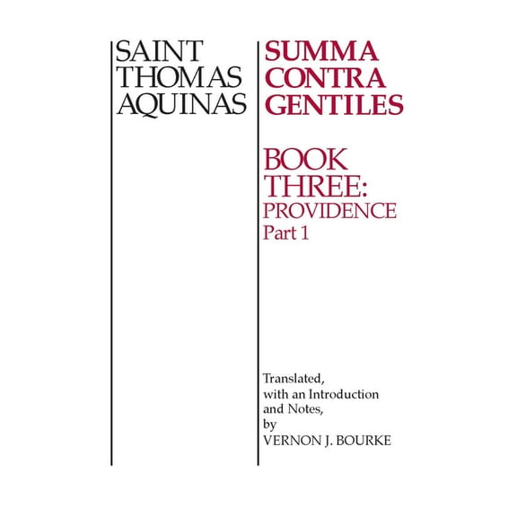 Summa Contra Gentiles Summa Contra Gentiles: Book 3: Providence, Part I, Book 3, (Paperback)