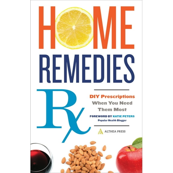 Home Remedies RX: DIY Prescriptions When You Need Them Most, (Paperback)