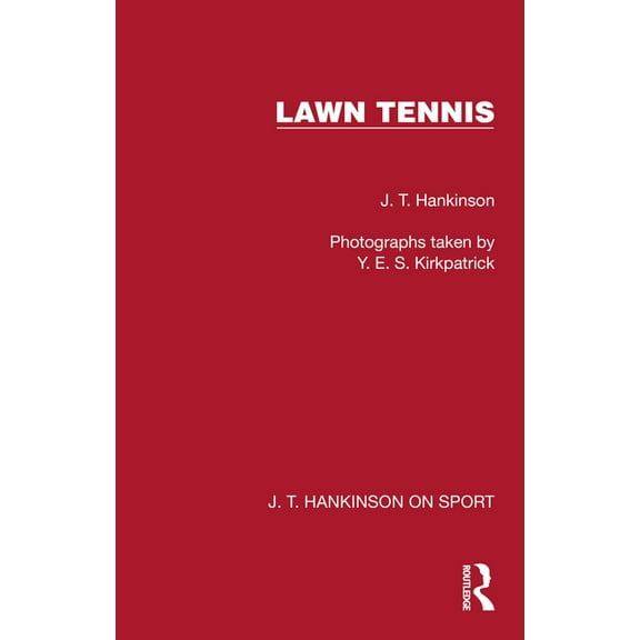 J. T. Hankinson on Sport Lawn Tennis, (Hardcover)