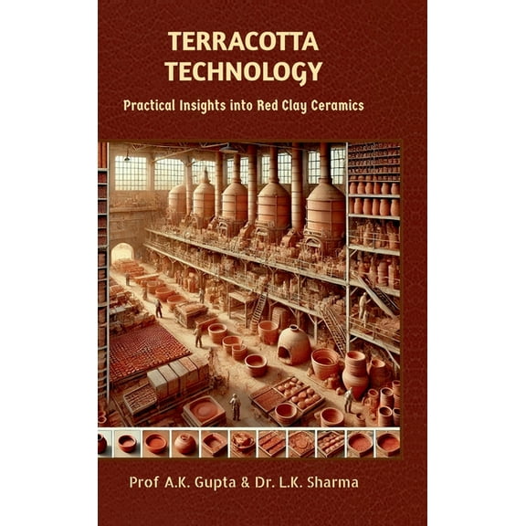Terracotta Technology: Practical Insights into Red Clay Ceramics, (Hardcover)
