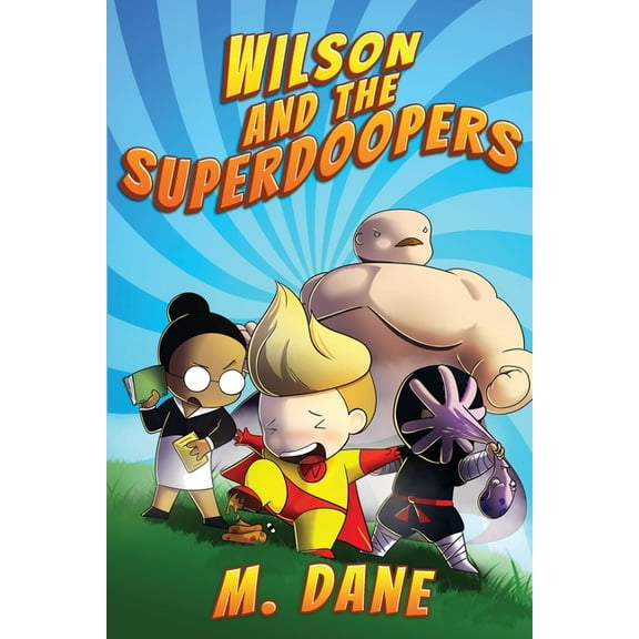 Wilson and the Superdoopers, (Paperback)