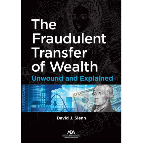 The Fraudulent Transfer of Wealth (Paperback)