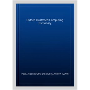 Pre-Owned Oxford Illustrated Computing Dictionary