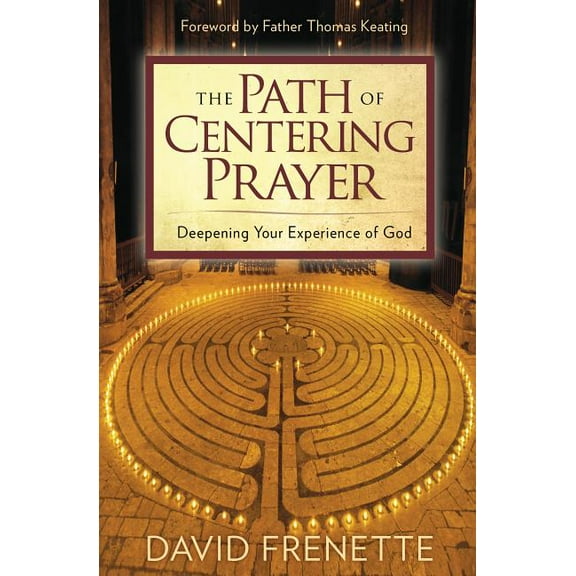 Path of Centering Prayer, (Paperback)