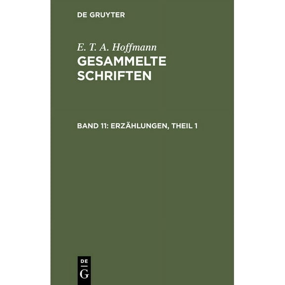 Gesammelte Schriften, Band 11, Erzählungen, Theil 1, (Hardcover)