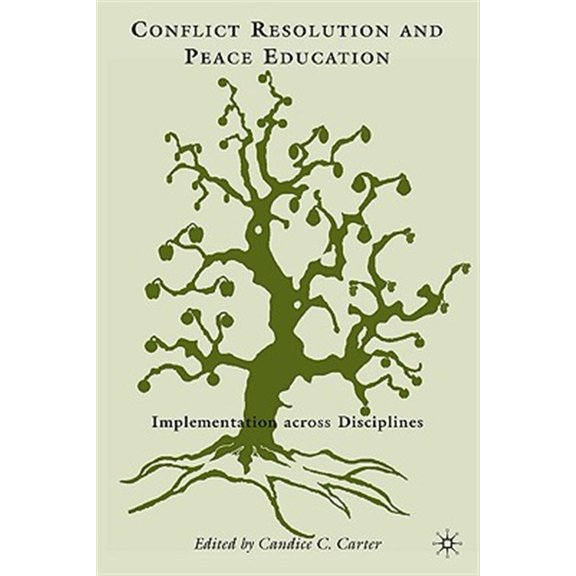 Pre-Owned Conflict Resolution and Peace Education: Transformations Across Disciplines, (Paperback)