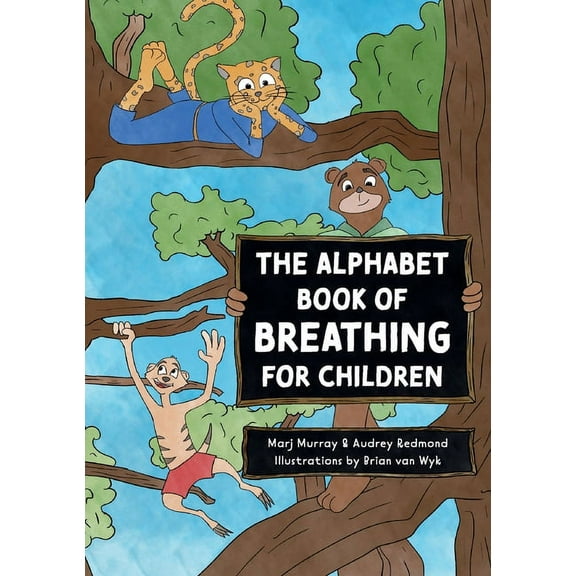 The Alphabet Book of Breathing for Children, (Paperback)