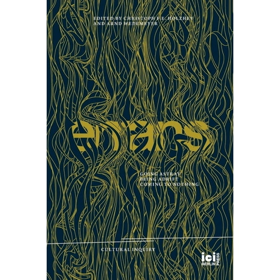 Cultural Inquiry Errans: Going Astray, Being Adrift, Coming to Nothing, Book 24, (Paperback)