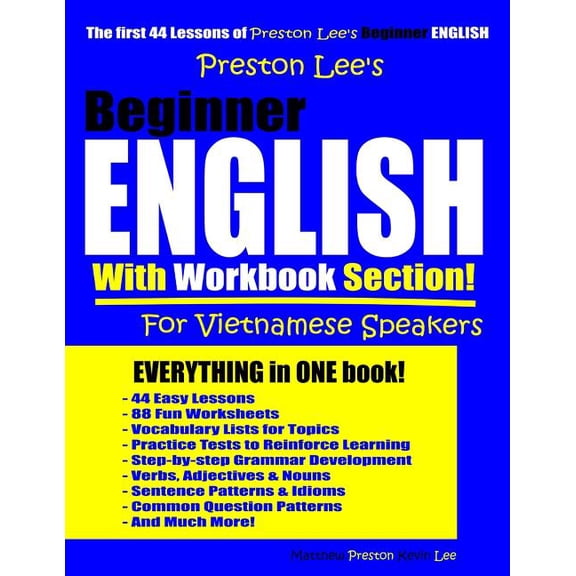 Preston Lee's English for Vietnamese Spe Preston Lee's Beginner English With Workbook Section For Vietnamese Speakers, (Paperback)